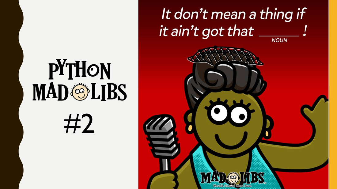 mad libs example - It don't mean a thing if it ain't got that  ____